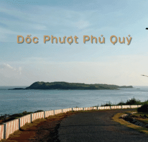 Dốc phượt đảo Phú Quý